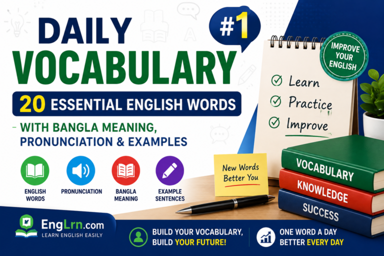 Daily Vocabulary #1 20 Essential English Words with Bangla Meaning