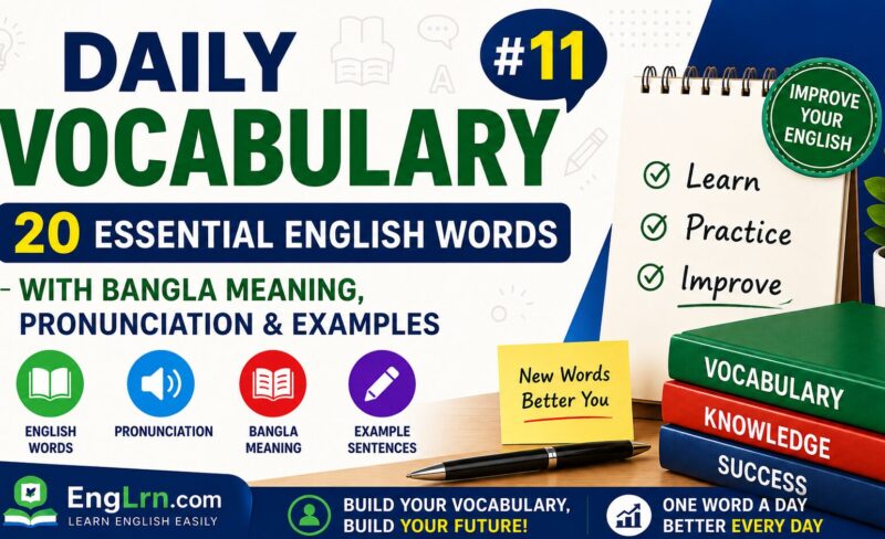 Daily Vocabulary #11, 20 Essential English Words with Bangla Meaning